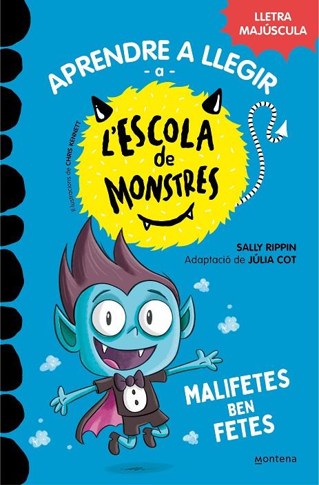 Aprendre a llegir a l'Escola de Monstres 6 - Malifetes ben fetes | 9788419085580 | Rippin, Sally / Cot, Júlia