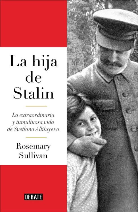 La hija de Stalin | 9788499927596 | Rosemay Sullivan