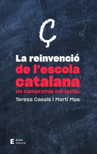 La reinvenció de l escola catalana | 9788497666718 | Casals Rubio, Teresa