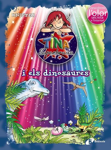 Tina Superbruixa i els dinosaures | 9788499066202 | Knister