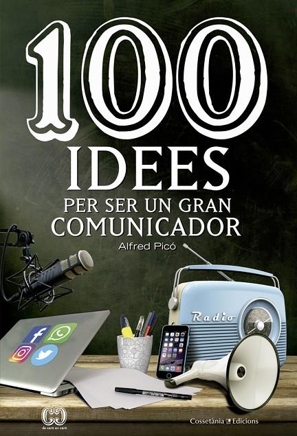 100 idees per ser un gran comunicador | 9788490344958 | Picó Sentelles, Alfred