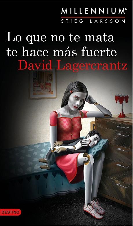 Lo que no te mata te hace más fuerte | 9788423349784 | David Lagercrantz