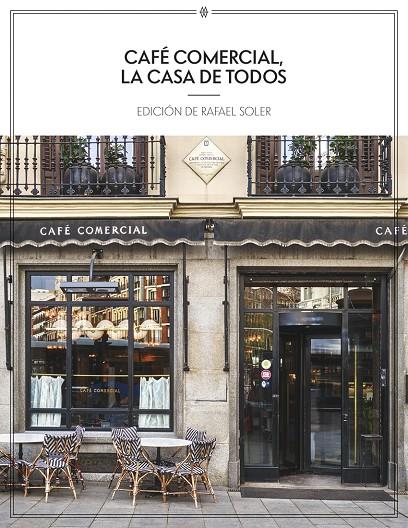 Café Comercial, la casa de todos | 9788412555202 | Soler, Rafael (ed.)