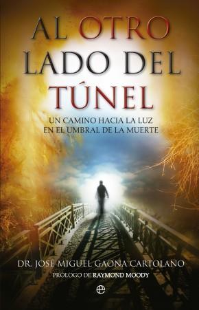 Al otro lado del túnel | 9788499702643 | José Miguel Gaona