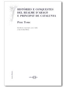 Històries e conquestes del realme d'Aragó e Principat de Catalunya | 9788492542079 | Tomic, Pere