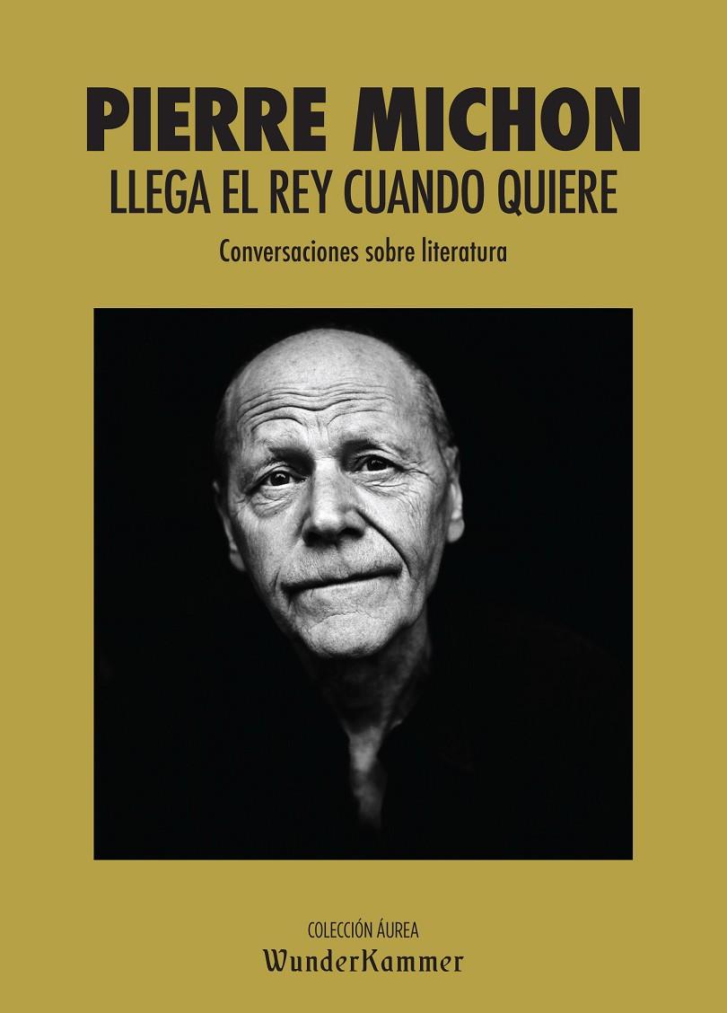 Llega el rey cuando quiere | 9788494587986 | Pierre Michon