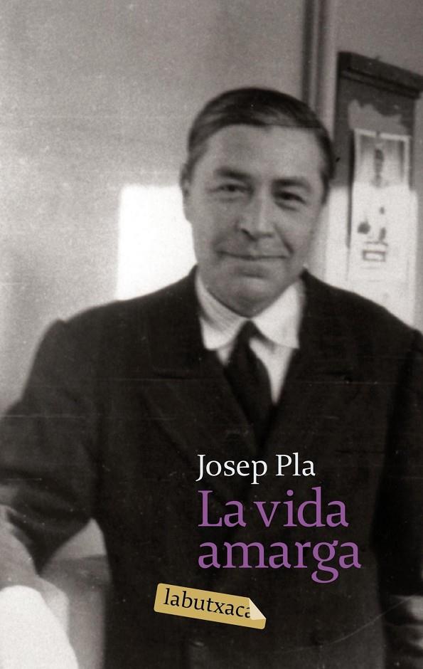 La vida amarga | 9788496863842 | Josep Pla