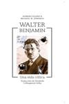 Walter Benjamin. Una vida crítica | 9788417348137 | Eiland Howard / Jennings Michael