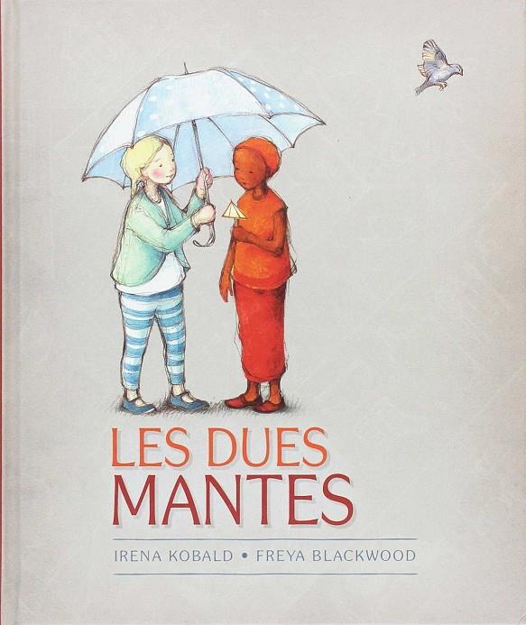 Les dues mantes | 9788415315308 | Irena Kobald, Freya Blackwood