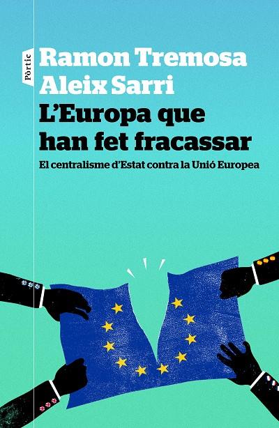 L Europa que han fet fracassar | 9788498093834 | Ramon Tremosa, Aleix Sarri