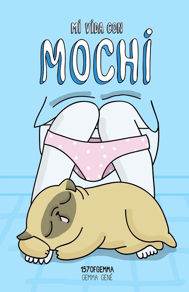 Mi vida con Mochi | 9788416890613 | Gemma Gené