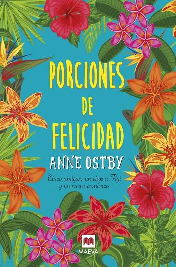 Porciones de felicidad | 9788416690930 | Anne Ostby