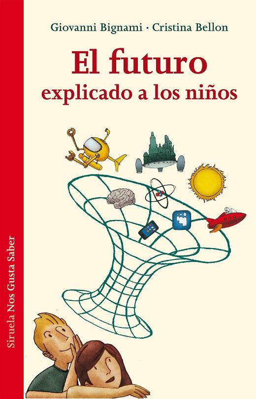 El futuro explicado a los niños | 9788415937579 | Bignami, Giovanni / Bellon, Cristina