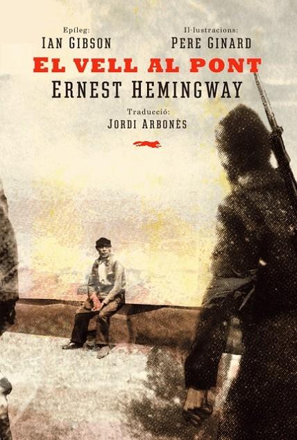 El vell del pont | 9788494494277 | Ernest Hemingway