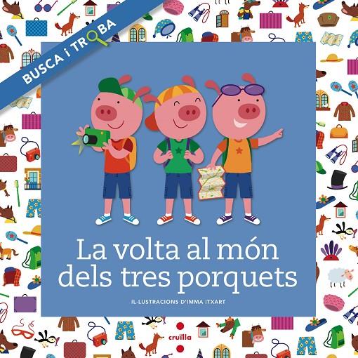 La volta al món dels tres porquets | 9788466138727 | Font i Ferré, Núria