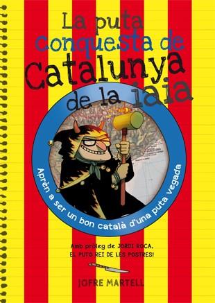 La puta conquesta de Catalunya de la iaia | 9788494386053 | Jofre Martell