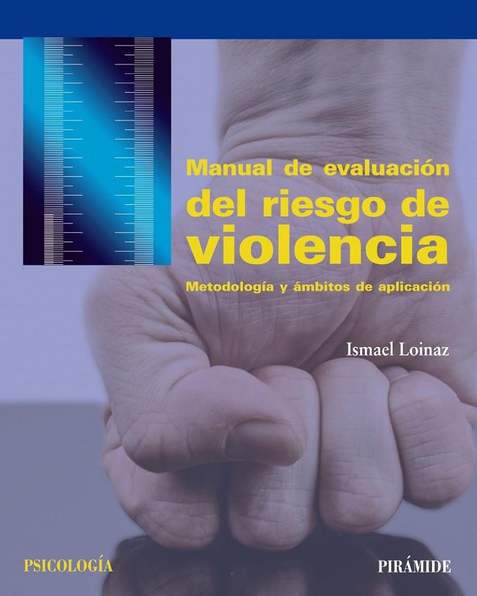 Manual de evaluación del riesgo de violencia | 9788436837087 | Loinaz, Ismael