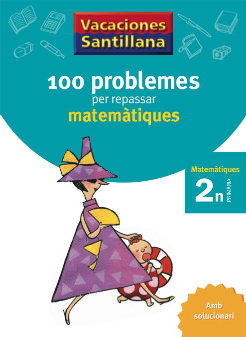 100 problemes matemàtiques 2n primària | 9788479182281