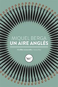 Un aire anglès | 9788417339098 | Miquel Berga