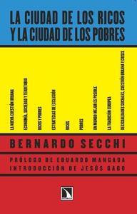 La ciudad de los ricos y la ciudad de los pobres | 9788483199756 | Secchi, Bernardo