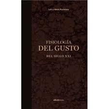 Fisiología del gusto del Siglo XXI | 9788409276332 | Racionero, Luis y Alexis