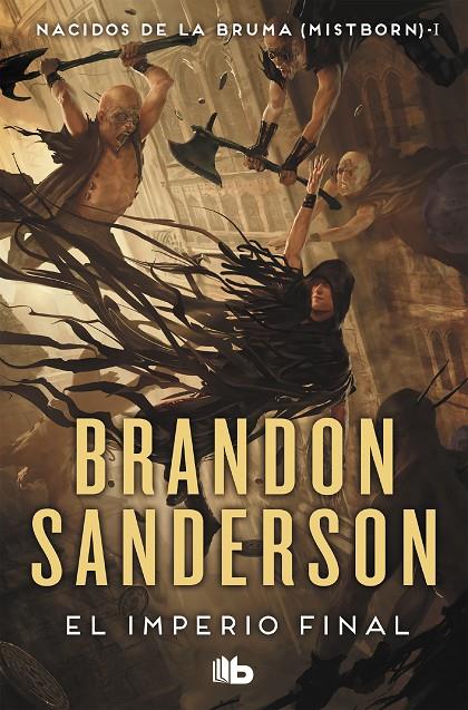 El imperio final (Nacidos de la bruma [Mistborn] 1) | 9788413143194 | Sanderson, Brandon