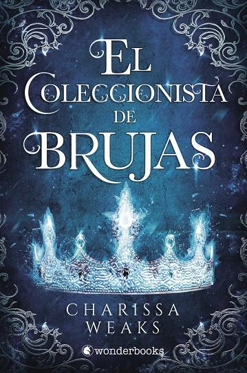 El Coleccionista de Brujas | 9788418509391 | Weaks, Charissa