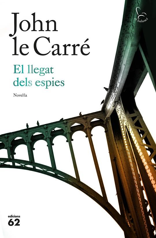 El llegat dels espies | 9788429776393 | John le Carré