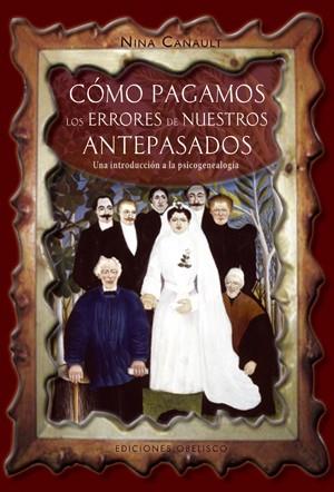 Cómo pagamos los errores de nuestros antepasados | 9788497775953 | CANAULT, NINA