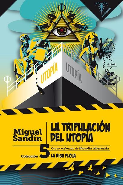 La tripulación del utopía | 9788494917721 | Miguel Sandín