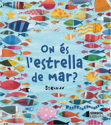 On és l estrella de mar? | 9788415315247 | Barroux