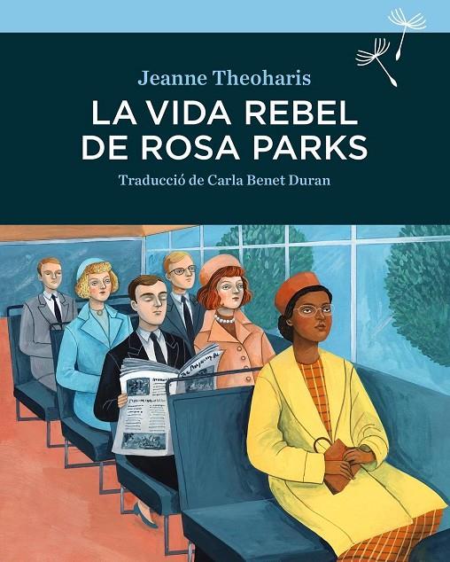 La vida rebel de Rosa Parks | 9788416698264 | Jeanne Theoharis