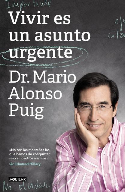 Vivir es un asunto urgente | 9788403519985 | Alonso Puig, Dr. Mario