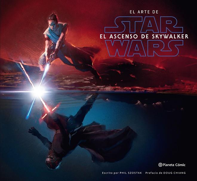 El arte de Star Wars El ascenso de Skywalker | 9788491736844 | Szostak, Phil