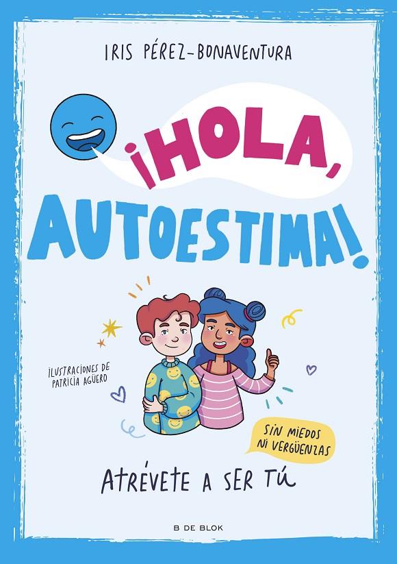 ¡Hola, autoestima! | 9788419522405 | Pérez Bonaventura, Iris