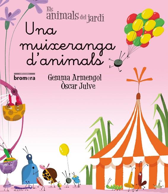 Les bestioles del jardí (Una muixeranga d animals) | 9788490267172 | Gemma Armengol, Òscar Julve