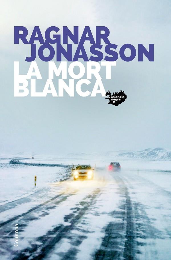 La mort blanca | 9788466426800 | Ragnar Jonasson