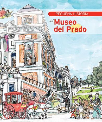 Pequeña Historia del Museo del Prado | 9788483342824 | García Padrino, Jaime / Solana, Lucía