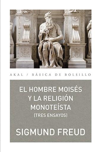 El hombre y la religión monoteísta | 9788446040927 | Sigmund Freud