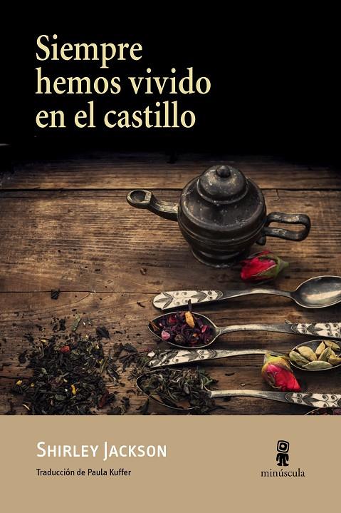 Siempe hemos vivido en el castillo | 9788494534867 | Shirley Jackson