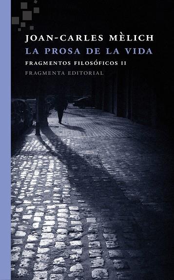 La prosa de la vida CAS | 9788415518556 | Joan Carles Mèlich