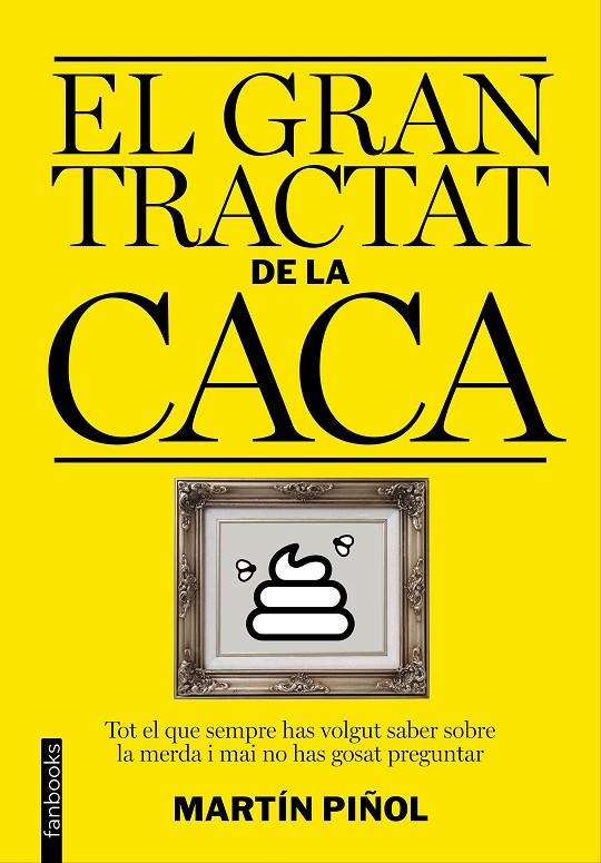 El gran tractat de la caca | 9788416297627 | Martín Piñol