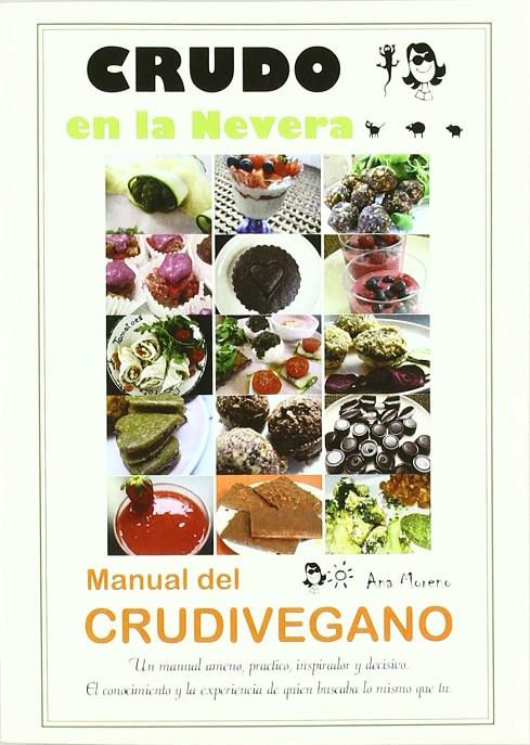 Manual del crudivegano. Crudo en la nevera | 9788493753900 | Ana Moreno