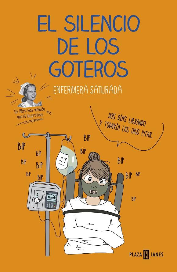 El silencio de los goteros | 9788401022708 | Enfermera Saturada,