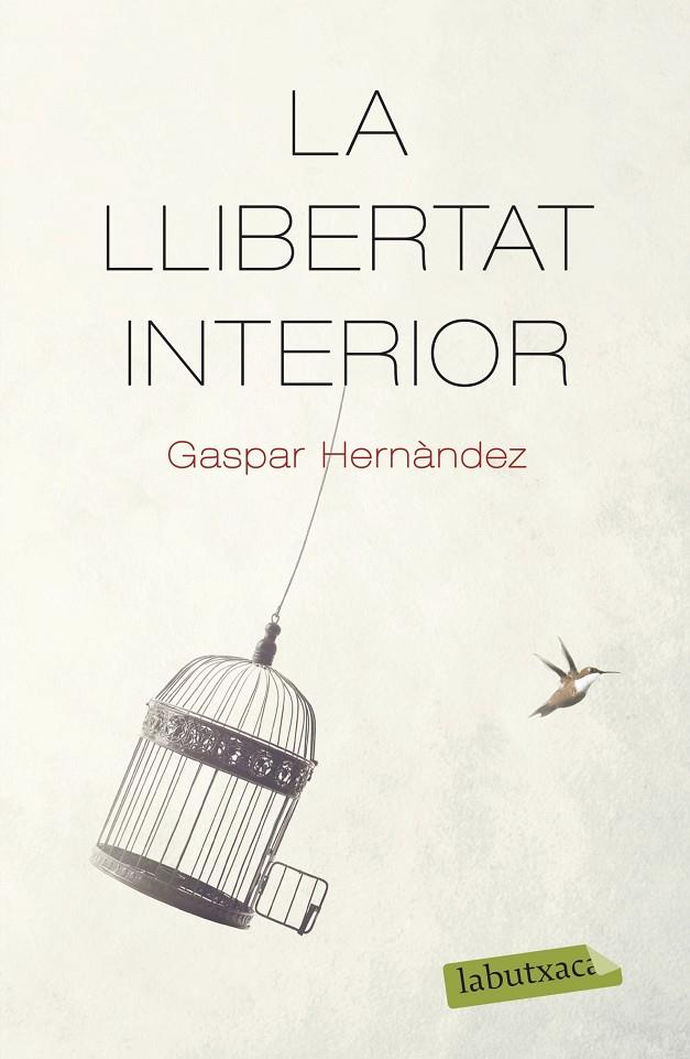 La llibertat interior B | 9788418572159 | Gaspar Hernández