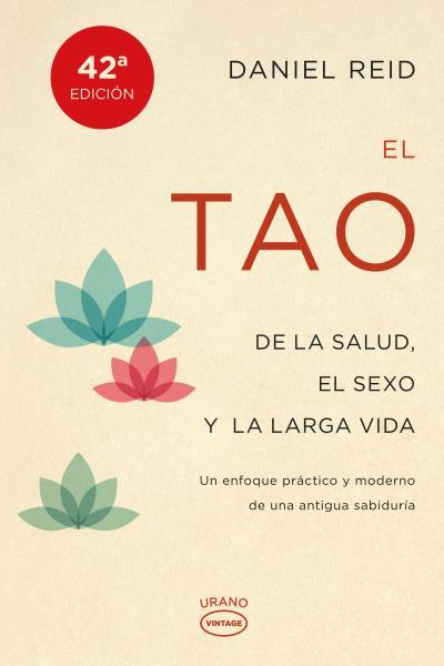 El Tao de la salud, el sexo y la larga vida | 9788479538798 | Daniel Reid