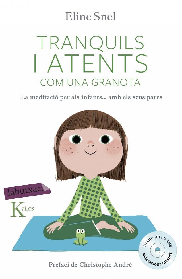 Tranquils i atents com una granota | 9788416334483 | Eline Snel