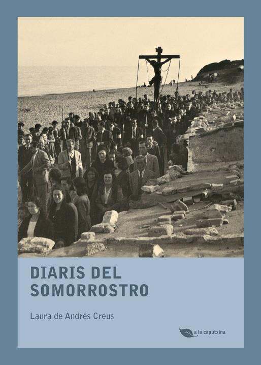 Diaris del Somorrostro | 9788499795898 | de Andrés Creus, Laura