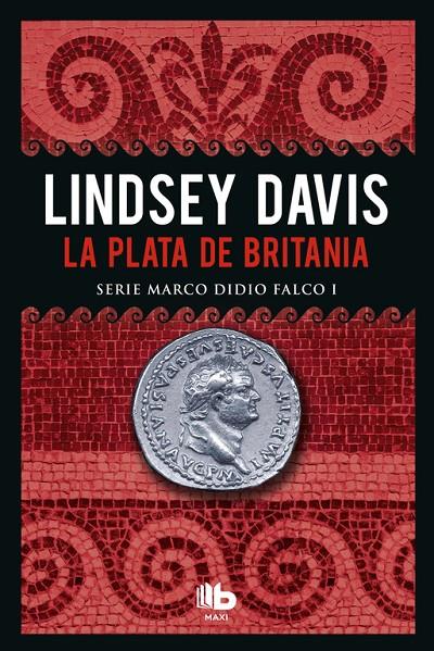 La plata de Britania NE | 9788490703786 | Lindsey Davis