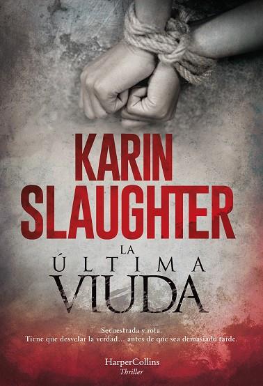 La última viuda | 9788491394150 | Karin Slaughter